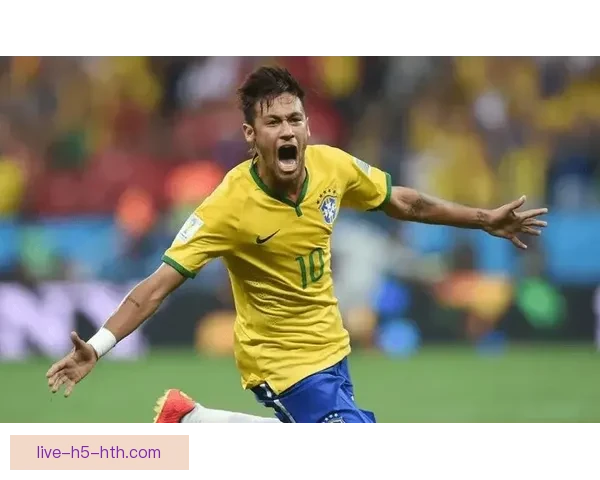 以内马尔带领巴西队展现惊人实力 近期比赛亮点与表现分析